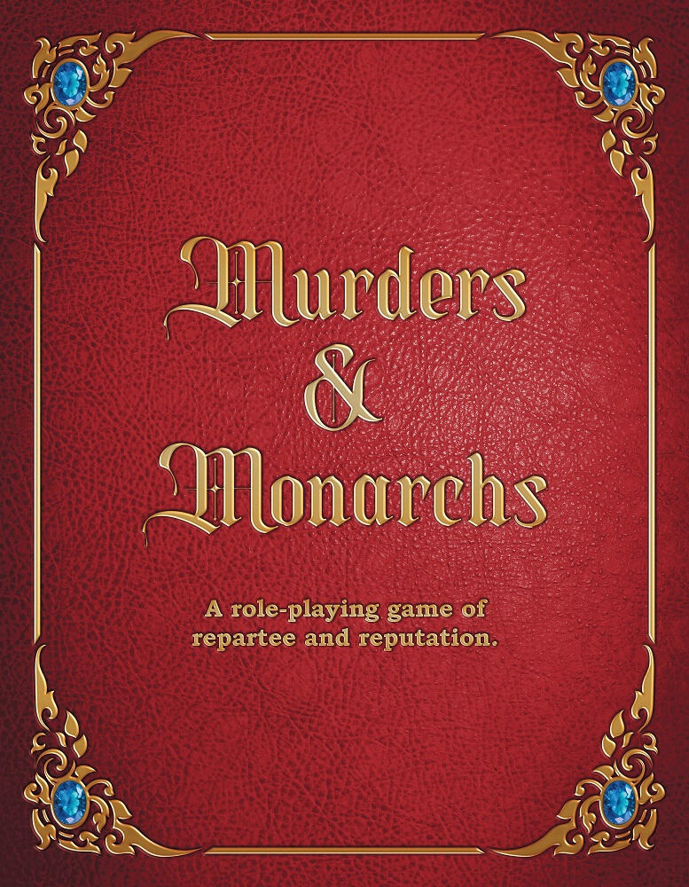 Murders & Monarchs period piece RPG
